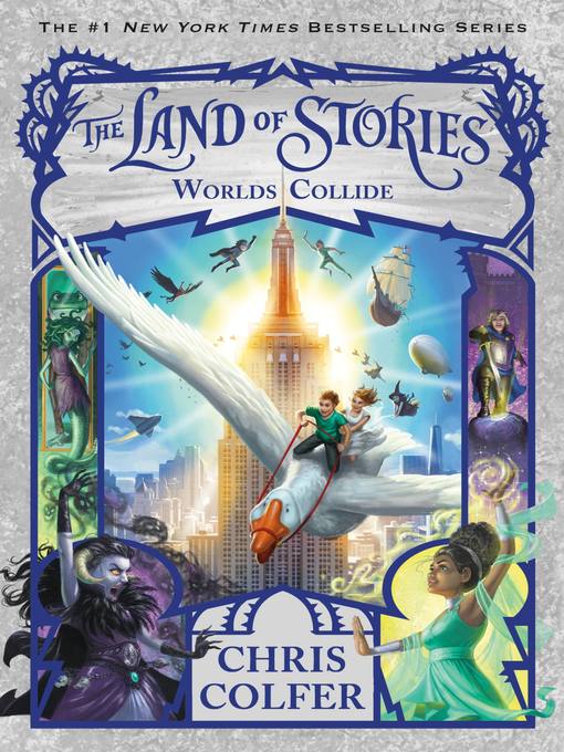Title details for The Land of Stories--Worlds Collide by Chris Colfer - Available